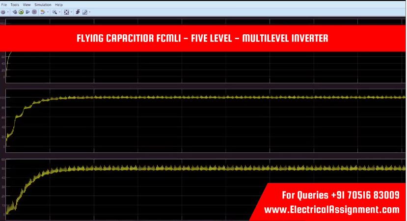 FLYING CAPACITIOR FCMLI - FIVE LEVEL - MULTILEVEL INVERTER simulation output result 1 FLYING CAPACITIOR FCMLI - FIVE LEVEL - MULTILEVEL INVERTER simulation output result 1
