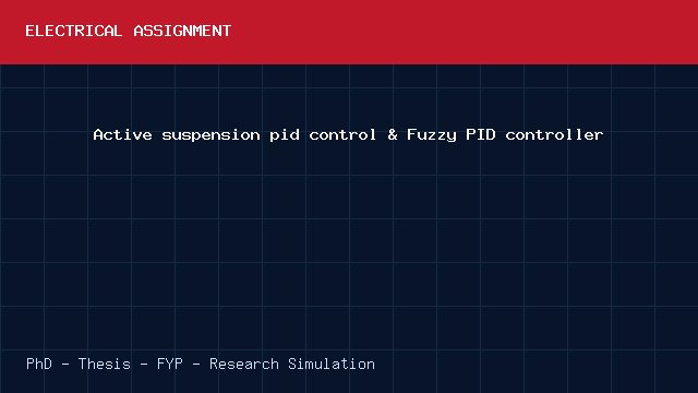 Active suspension pid control & Fuzzy PID controller project video cover image Active suspension pid control & Fuzzy PID controller project video cover image