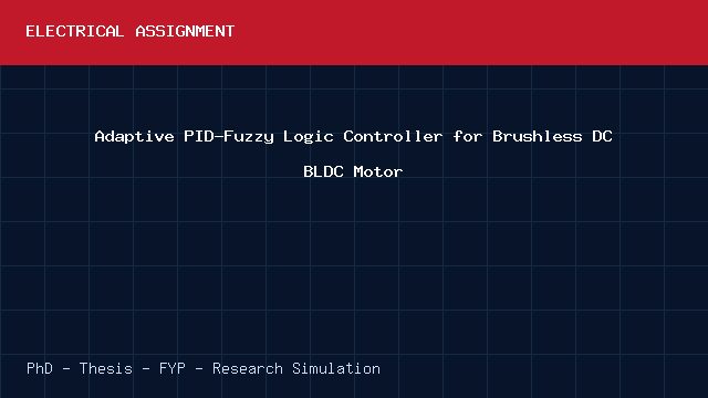 Adaptive PID-Fuzzy Logic Controller for Brushless DC BLDC Motor project video cover image Adaptive PID-Fuzzy Logic Controller for Brushless DC BLDC Motor project video cover image