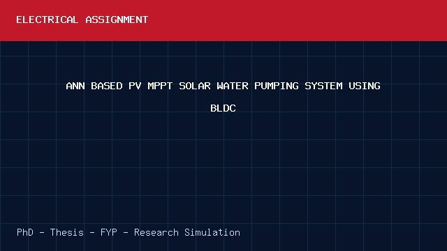 ANN BASED PV MPPT SOLAR WATER PUMPING SYSTEM USING BLDC project video cover image ANN BASED PV MPPT SOLAR WATER PUMPING SYSTEM USING BLDC project video cover image