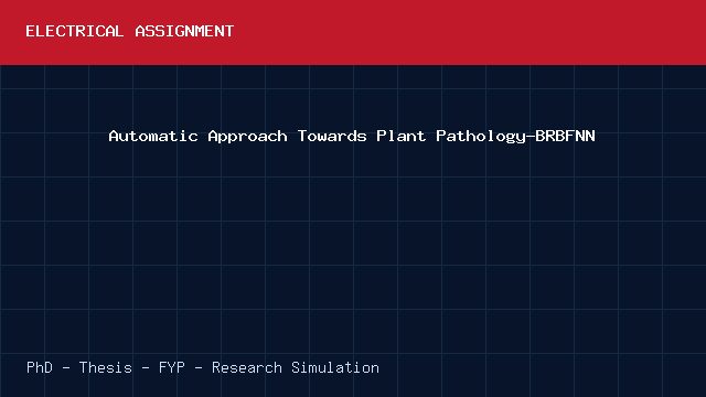 Automatic Approach Towards Plant Pathology-BRBFNN project video cover image Automatic Approach Towards Plant Pathology-BRBFNN project video cover image