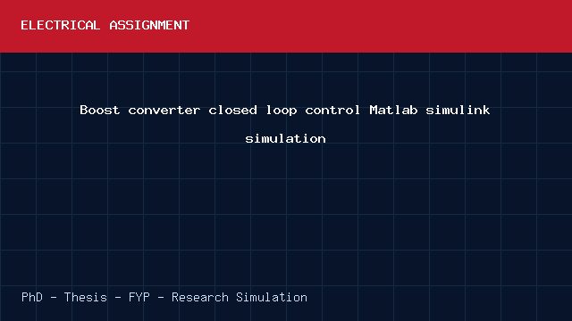 Boost converter closed loop control Matlab simulink simulation project video cover image Boost converter closed loop control Matlab simulink simulation project video cover image