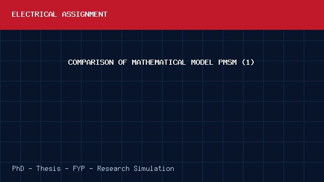 COMPARISON OF MATHEMATICAL MODEL PMSM (1) project video cover image COMPARISON OF MATHEMATICAL MODEL PMSM (1) project video cover image