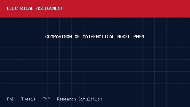 COMPARISON OF MATHEMATICAL MODEL PMSM project video cover image COMPARISON OF MATHEMATICAL MODEL PMSM project video cover image