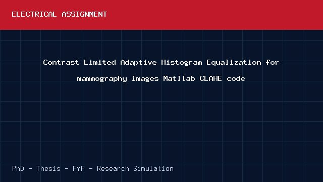 Contrast Limited Adaptive Histogram Equalization for mammography images Matllab CLAHE code project video cover image Contrast Limited Adaptive Histogram Equalization for mammography images Matllab CLAHE code project video cover image