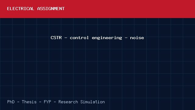 CSTR - control engineering - noise project video cover image CSTR - control engineering - noise project video cover image