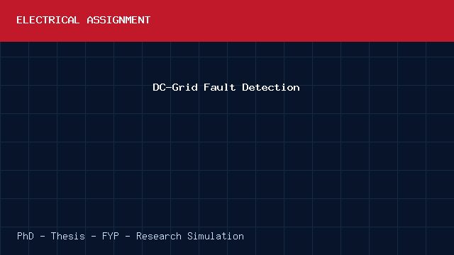 DC-Grid Fault Detection project video cover image DC-Grid Fault Detection project video cover image