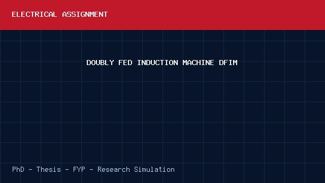 DOUBLY FED INDUCTION MACHINE DFIM project video cover image DOUBLY FED INDUCTION MACHINE DFIM project video cover image