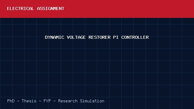 DYNAMIC VOLTAGE RESTORER PI CONTROLLER project video cover image DYNAMIC VOLTAGE RESTORER PI CONTROLLER project video cover image