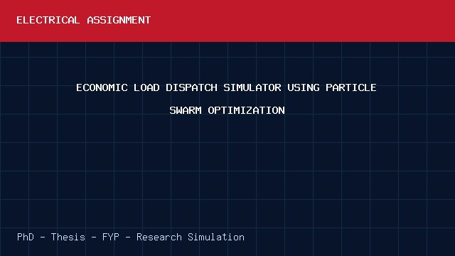 ECONOMIC LOAD DISPATCH SIMULATOR USING PARTICLE SWARM OPTIMIZATION project video cover image ECONOMIC LOAD DISPATCH SIMULATOR USING PARTICLE SWARM OPTIMIZATION project video cover image