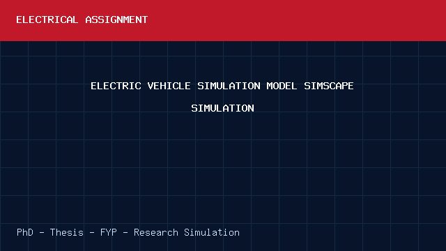 ELECTRIC VEHICLE SIMULATION MODEL SIMSCAPE SIMULATION project video cover image ELECTRIC VEHICLE SIMULATION MODEL SIMSCAPE SIMULATION project video cover image