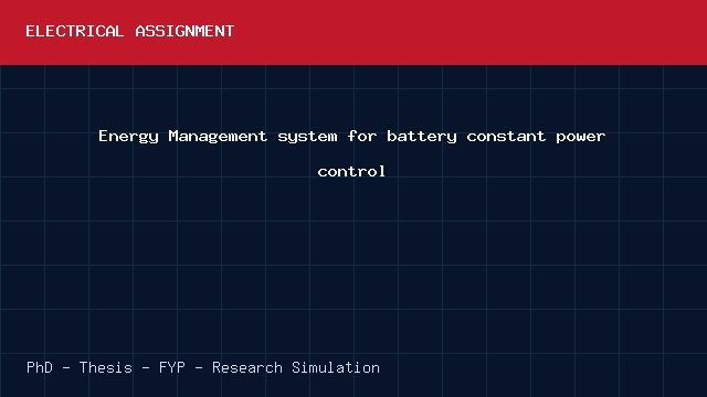 Energy Management system for battery constant power control project video cover image Energy Management system for battery constant power control project video cover image