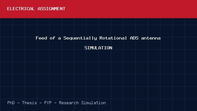 Feed of a Sequentially Rotational ADS antenna SIMULATION project video cover image Feed of a Sequentially Rotational ADS antenna SIMULATION project video cover image