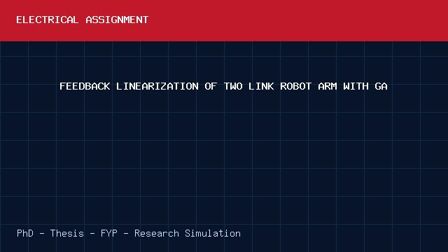 FEEDBACK LINEARIZATION OF TWO LINK ROBOT ARM WITH GA project video cover image FEEDBACK LINEARIZATION OF TWO LINK ROBOT ARM WITH GA project video cover image