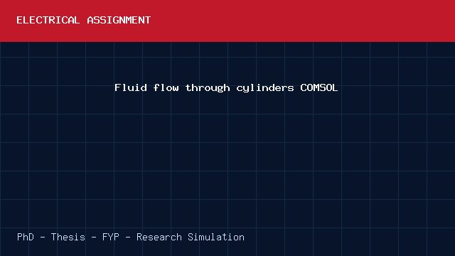 Fluid flow through cylinders COMSOL project video cover image Fluid flow through cylinders COMSOL project video cover image