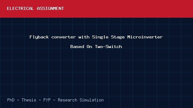 Flyback converter with Single Stage Microinverter Based On Two-Switch project video cover image Flyback converter with Single Stage Microinverter Based On Two-Switch project video cover image