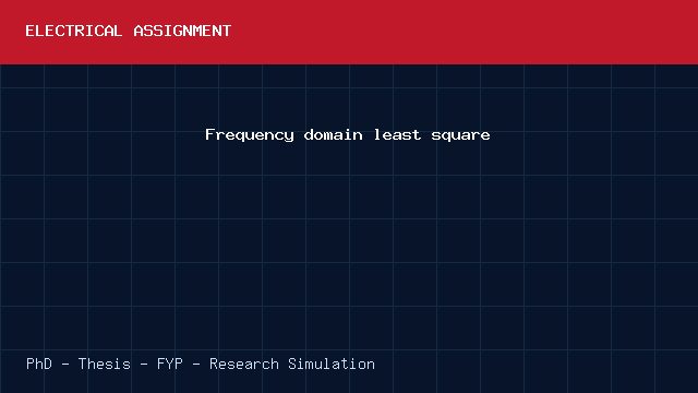 Frequency domain least square project video cover image Frequency domain least square project video cover image