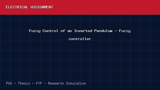 Fuzzy Control of an Inverted Pendulum - Fuzzy controller project video cover image Fuzzy Control of an Inverted Pendulum - Fuzzy controller project video cover image