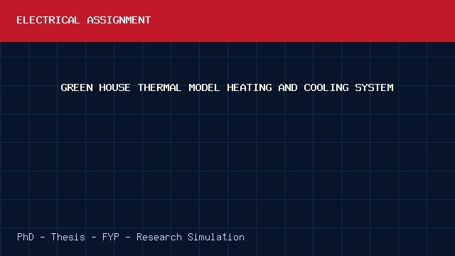 GREEN HOUSE THERMAL MODEL HEATING AND COOLING SYSTEM project video cover image GREEN HOUSE THERMAL MODEL HEATING AND COOLING SYSTEM project video cover image