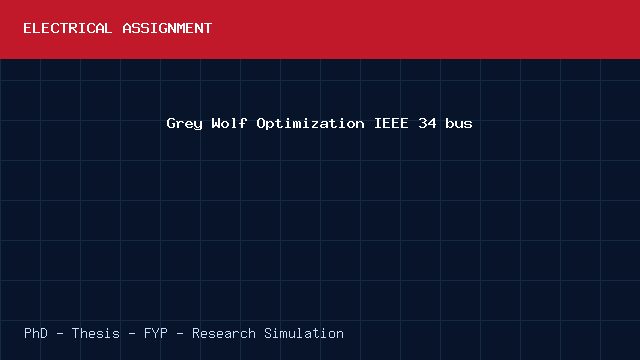 Grey Wolf Optimization IEEE 34 bus project video cover image Grey Wolf Optimization IEEE 34 bus project video cover image