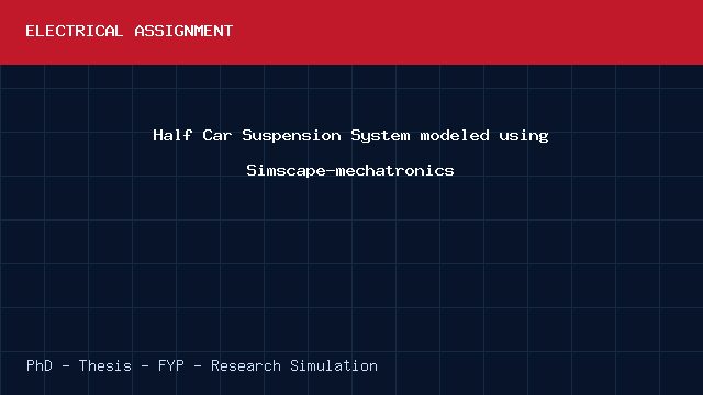 Half Car Suspension System modeled using Simscape-mechatronics project video cover image Half Car Suspension System modeled using Simscape-mechatronics project video cover image
