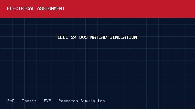 IEEE 24 BUS MATLAB SIMULATION project video cover image IEEE 24 BUS MATLAB SIMULATION project video cover image
