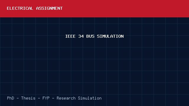 IEEE 34 BUS SIMULATION project video cover image IEEE 34 BUS SIMULATION project video cover image