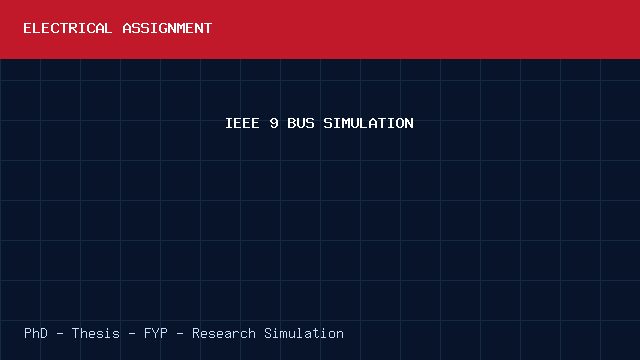IEEE 9 BUS SIMULATION project video cover image IEEE 9 BUS SIMULATION project video cover image