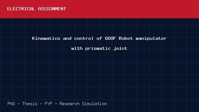 Kinematics and control of 6DOF Robot manipulator with prismatic joint project video cover image Kinematics and control of 6DOF Robot manipulator with prismatic joint project video cover image