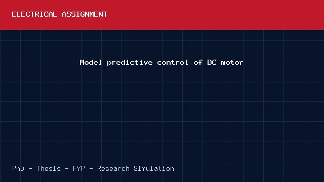 Model predictive control of DC motor project video cover image Model predictive control of DC motor project video cover image