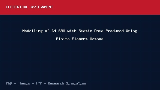 Modelling of 64 SRM with Static Data Produced Using Finite Element Method project video cover image Modelling of 64 SRM with Static Data Produced Using Finite Element Method project video cover image