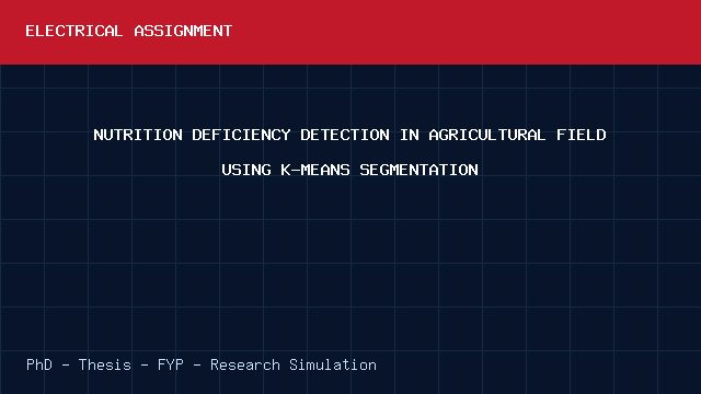 NUTRITION DEFICIENCY DETECTION IN AGRICULTURAL FIELD USING K-MEANS SEGMENTATION project video cover image NUTRITION DEFICIENCY DETECTION IN AGRICULTURAL FIELD USING K-MEANS SEGMENTATION project video cover image