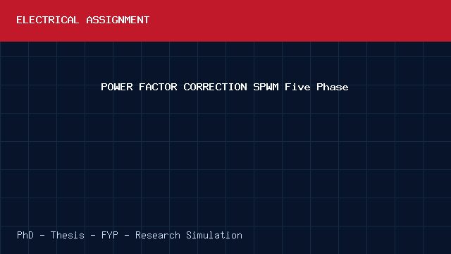 POWER FACTOR CORRECTION SPWM Five Phase project video cover image POWER FACTOR CORRECTION SPWM Five Phase project video cover image