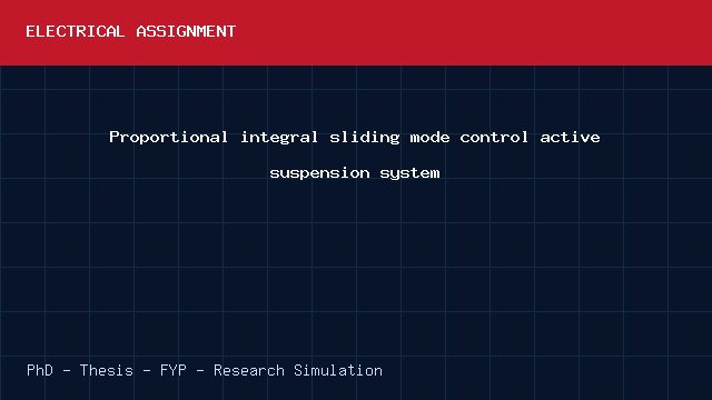 Proportional integral sliding mode control active suspension system project video cover image Proportional integral sliding mode control active suspension system project video cover image