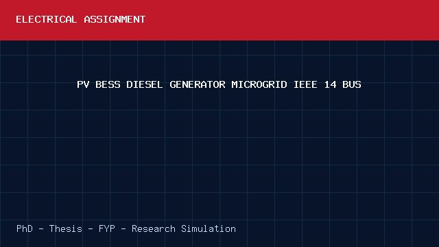 PV BESS DIESEL GENERATOR MICROGRID IEEE 14 BUS project video cover image PV BESS DIESEL GENERATOR MICROGRID IEEE 14 BUS project video cover image