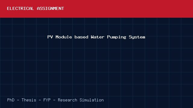 PV Module based Water Pumping System project video cover image PV Module based Water Pumping System project video cover image