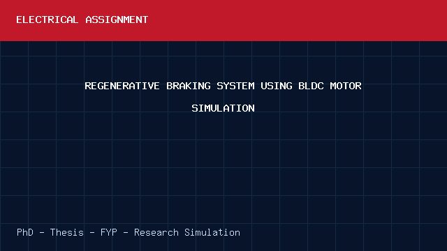 REGENERATIVE BRAKING SYSTEM USING BLDC MOTOR SIMULATION project video cover image REGENERATIVE BRAKING SYSTEM USING BLDC MOTOR SIMULATION project video cover image