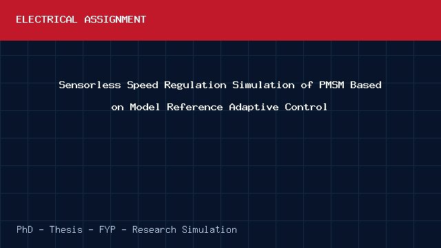 Sensorless Speed Regulation Simulation of PMSM Based on Model Reference Adaptive Control project video cover image Sensorless Speed Regulation Simulation of PMSM Based on Model Reference Adaptive Control project video cover image