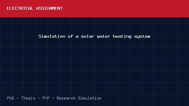 Simulation of a solar water heating system project video cover image Simulation of a solar water heating system project video cover image