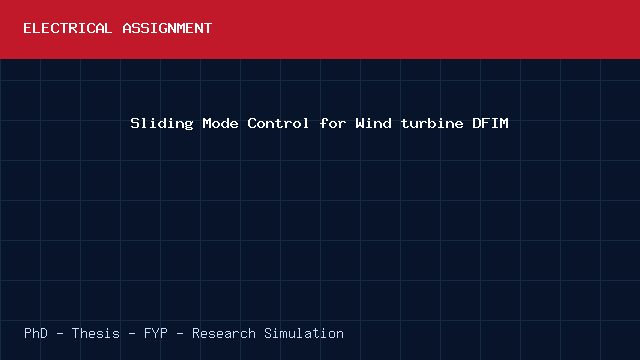 Sliding Mode Control for Wind turbine DFIM project video cover image Sliding Mode Control for Wind turbine DFIM project video cover image