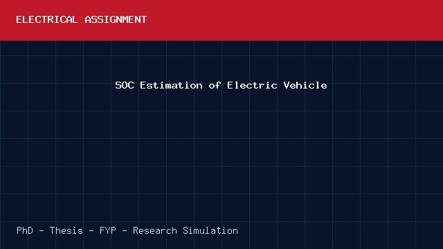 SOC Estimation of Electric Vehicle project video cover image SOC Estimation of Electric Vehicle project video cover image