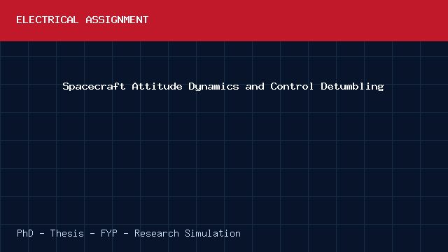 Spacecraft Attitude Dynamics and Control Detumbling project video cover image Spacecraft Attitude Dynamics and Control Detumbling project video cover image