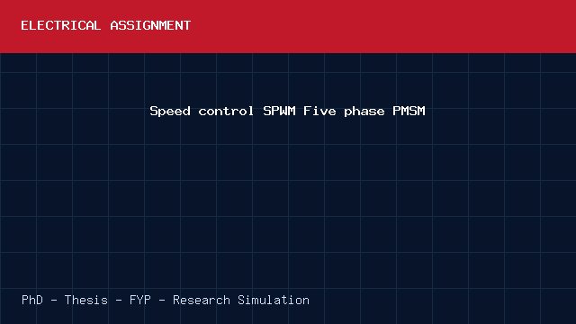 Speed control SPWM Five phase PMSM project video cover image Speed control SPWM Five phase PMSM project video cover image