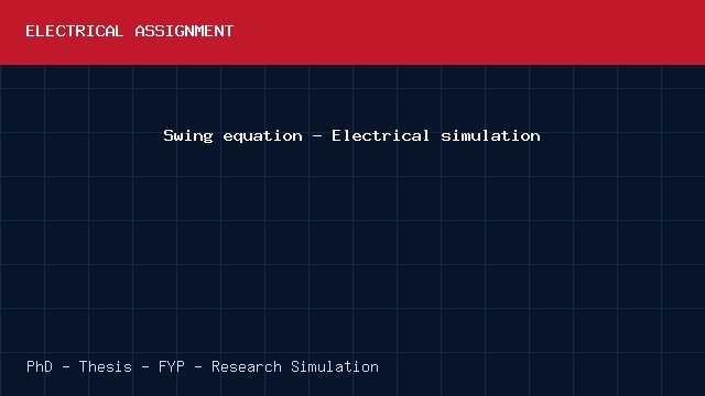 Swing equation - Electrical simulation project video cover image Swing equation - Electrical simulation project video cover image
