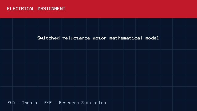 Switched reluctance motor mathematical model project video cover image Switched reluctance motor mathematical model project video cover image