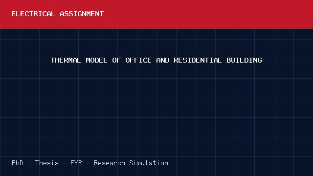 THERMAL MODEL OF OFFICE AND RESIDENTIAL BUILDING project video cover image THERMAL MODEL OF OFFICE AND RESIDENTIAL BUILDING project video cover image