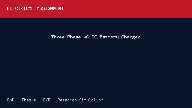 Three Phase AC-DC Battery Charger project video cover image Three Phase AC-DC Battery Charger project video cover image