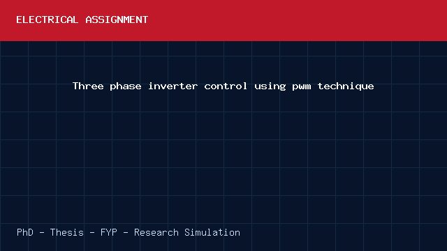 Three phase inverter control using pwm technique project video cover image Three phase inverter control using pwm technique project video cover image
