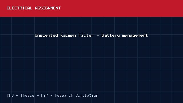Unscented Kalman Filter - Battery management project video cover image Unscented Kalman Filter - Battery management project video cover image