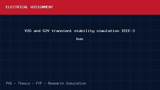 V2G and G2V transient stability simulation IEEE-3 bus project video cover image V2G and G2V transient stability simulation IEEE-3 bus project video cover image